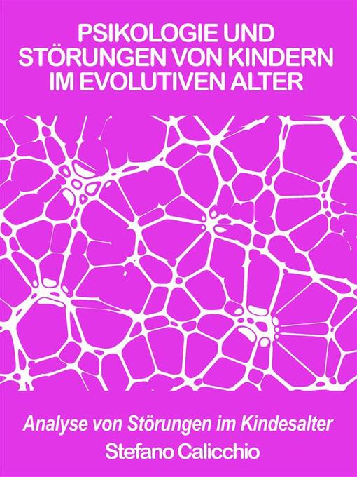 Title details for Psikologie und störungen von kindern im evolutiven alter by Stefano Calicchio - Available